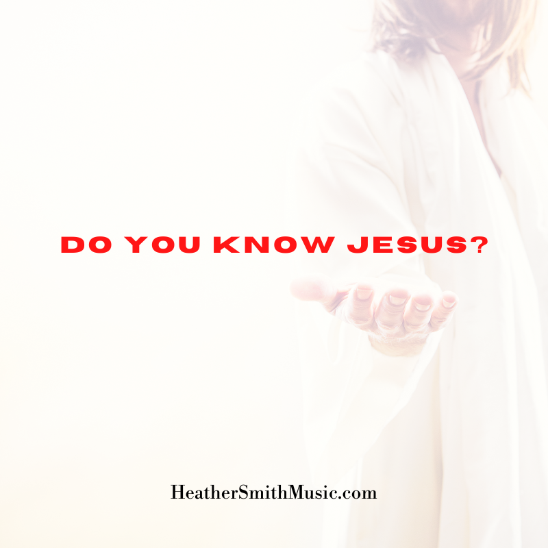 Do You Know Jesus?